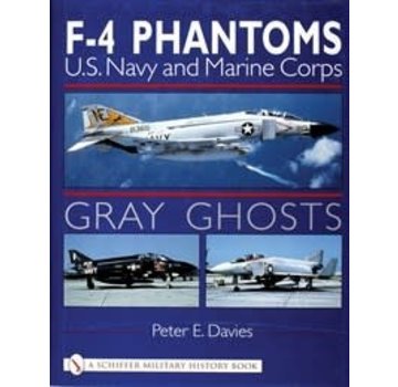 Schiffer Publishing Gray Ghosts: US Navy/Marine Corps F4 Phantoms hardcover