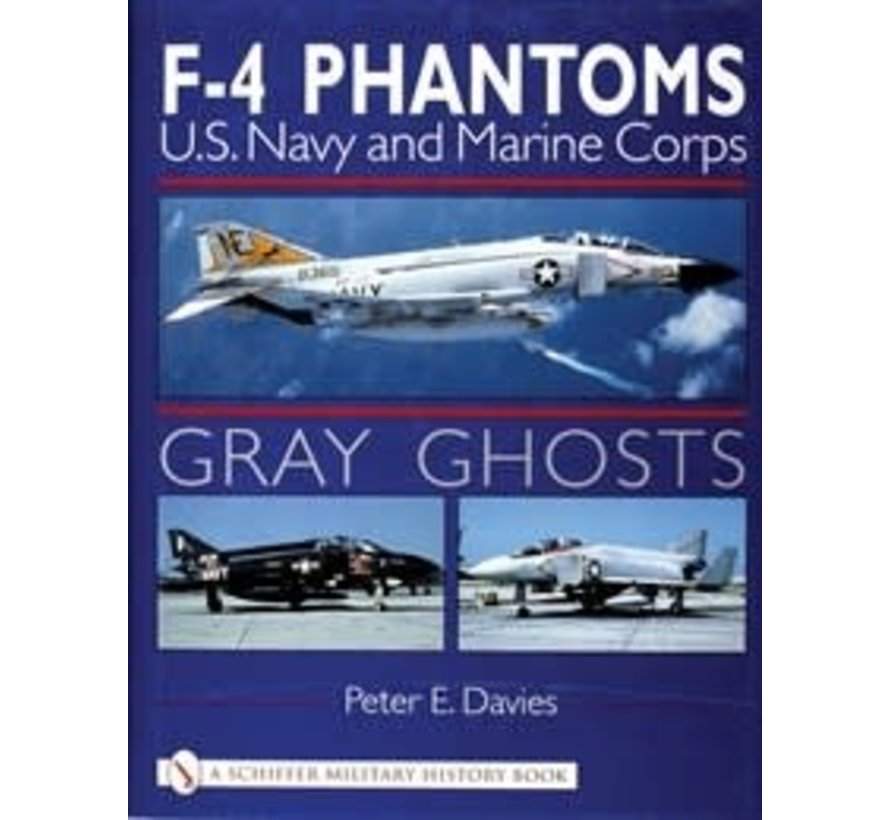 Gray Ghosts: US Navy/Marine Corps F4 Phantoms hardcover