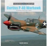 Schiffer Legends of Warfare Curtiss P40 Warhawk: Legends of Warfare Hardcover