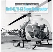 Schiffer Legends of Warfare Bell 47 / H13 Sioux Helicopter: Legends of Warfare hardcover