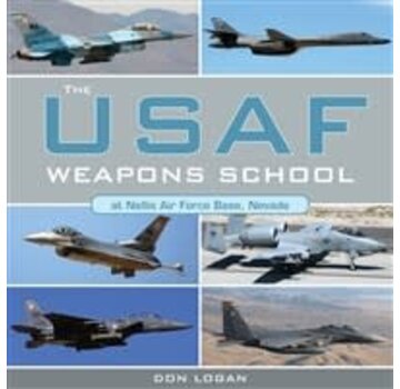 Schiffer Publishing USAF Weapons School at Nellis Air Force Base HC