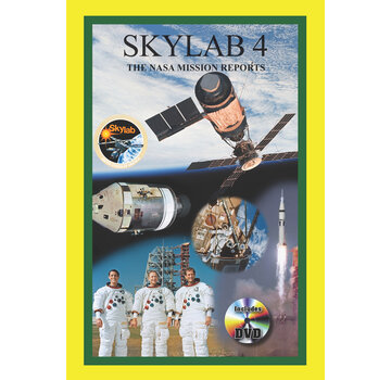 Skylab 4: The NASA Mission Reports: Apogee Books Space Series #93 softcover