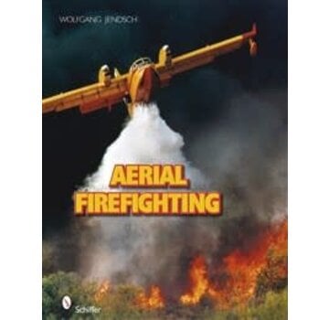 Schiffer Publishing Aerial Firefighting Hc