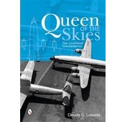 Schiffer Publishing Queen Of The Skies:Lockheed Constellation Hc