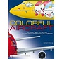 Colorful Aircraft: Unique Paint Schemes Hardcover