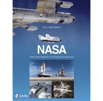 Schiffer Publishing Nasa:Space Flight Research & Pioneering Developments Hc