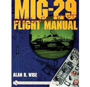 Schiffer Publishing MIG29 Flight Manual: Declassified softcover+NSI+