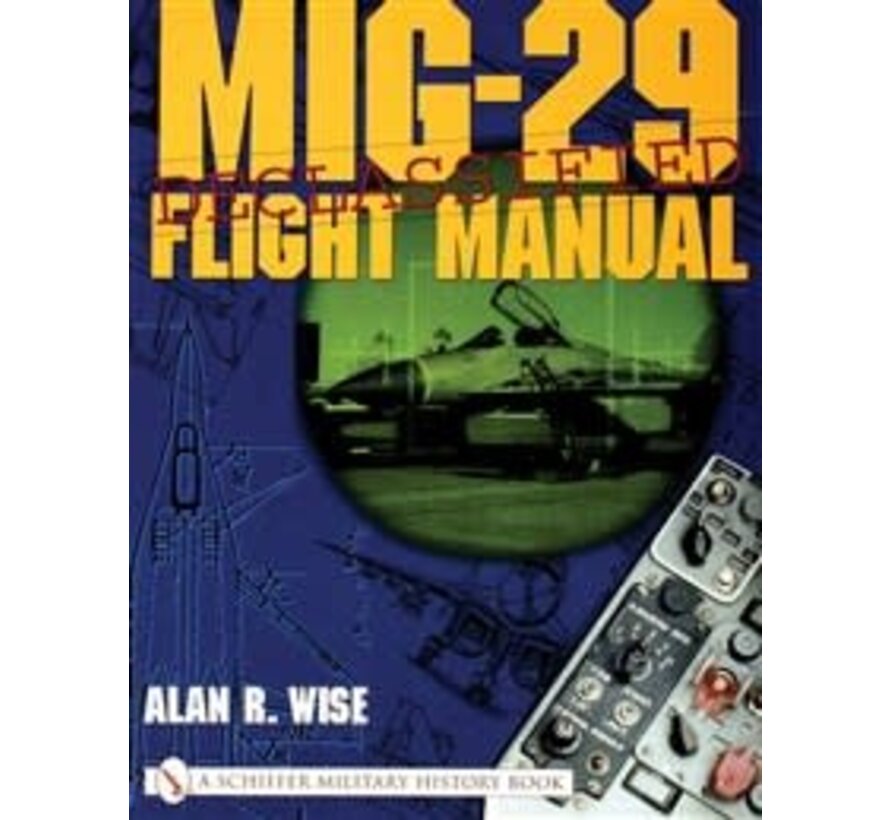 MIG29 Flight Manual: Declassified softcover+NSI+