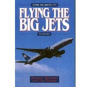 Airlife Books Flying The Big Jets: Flying the Boeing 777 4e SC
