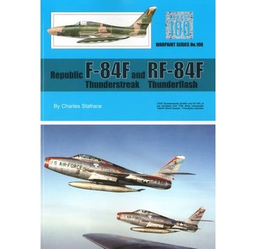 Warpaint Republic F84F Thunderstreak & RF84F Thunderflash: Warpaint #100 softcover
