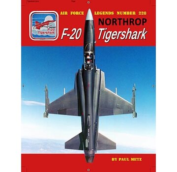 Ginter Books Northrop F20 Tigershark: Air Force Legends AFL#228 softcover