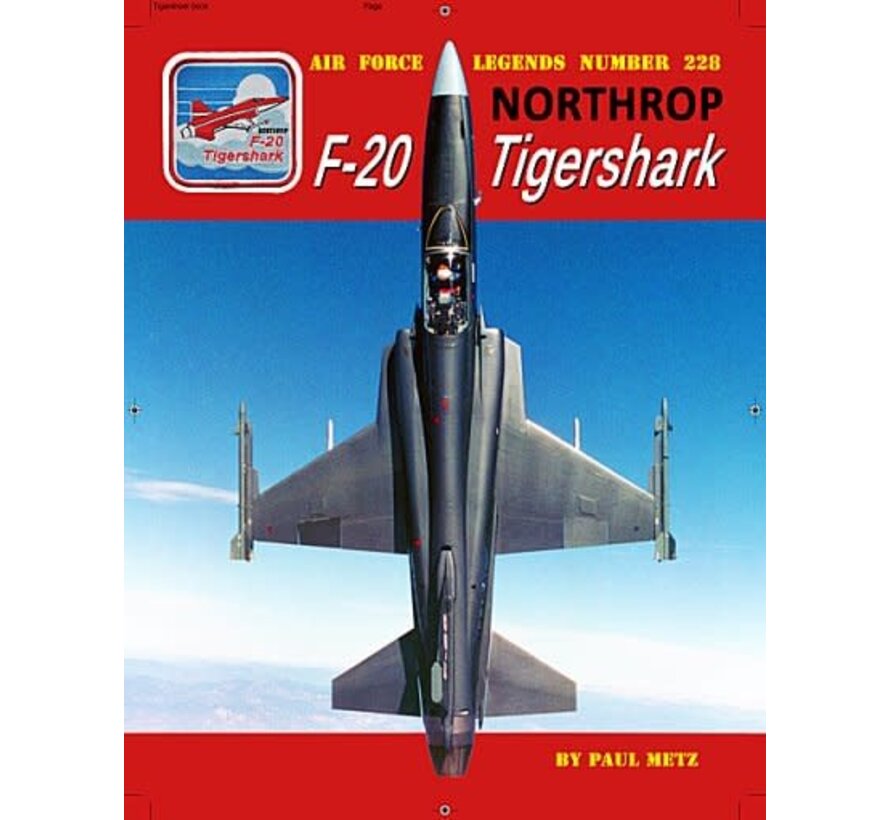Northrop F20 Tigershark: Air Force Legends AFL#228 softcover
