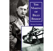 Dundurn Press MAKING OF BILLY BISHOP HC