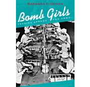 Dundurn Press Bomb Girls: Trading Aprons for Ammo softcover