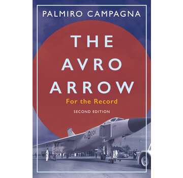Dundurn Press Avro Arrow: For the Record  softcover (2nd edition)
