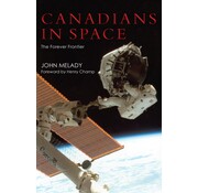 Dundurn Press Canadians in Space: The Forever Frontier softcover