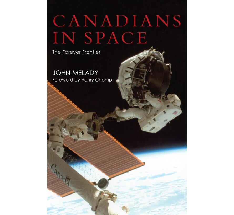 Canadians in Space: The Forever Frontier softcover