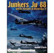 Schiffer Publishing Junkers Ju 88 and Its Variants in World War II softcover