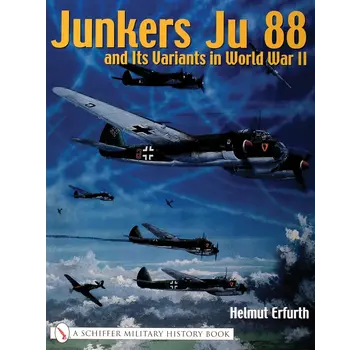 Schiffer Publishing Junkers Ju88 and Its Variants in World War II softcover