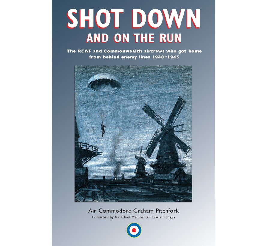 SHOT DOWN & ON THE RUN:RCAF & COMMONW.HC