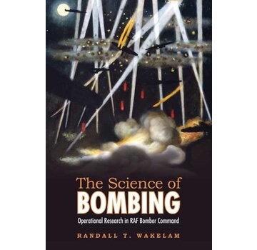 SCIENCE OF BOMBING:RAF BOMBER OP.RESE.SC