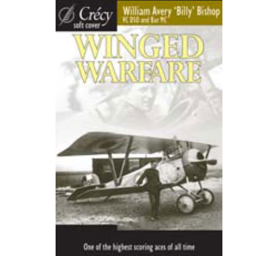 Winged Warfare: Billy Bishop:  One of the Highest Scoring Aces of All Time softcover