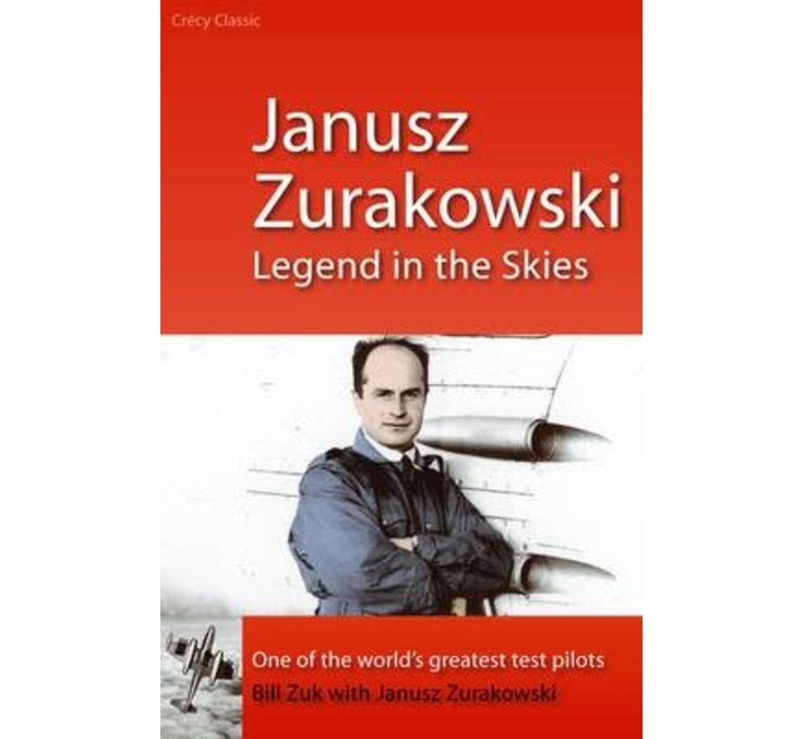 Janusz Zurakowski: Legend in the Skies softcover