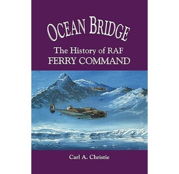 Ocean Bridge: The History of RAF Ferry Command softcover