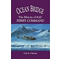 Ocean Bridge: The History of RAF Ferry Command softcover