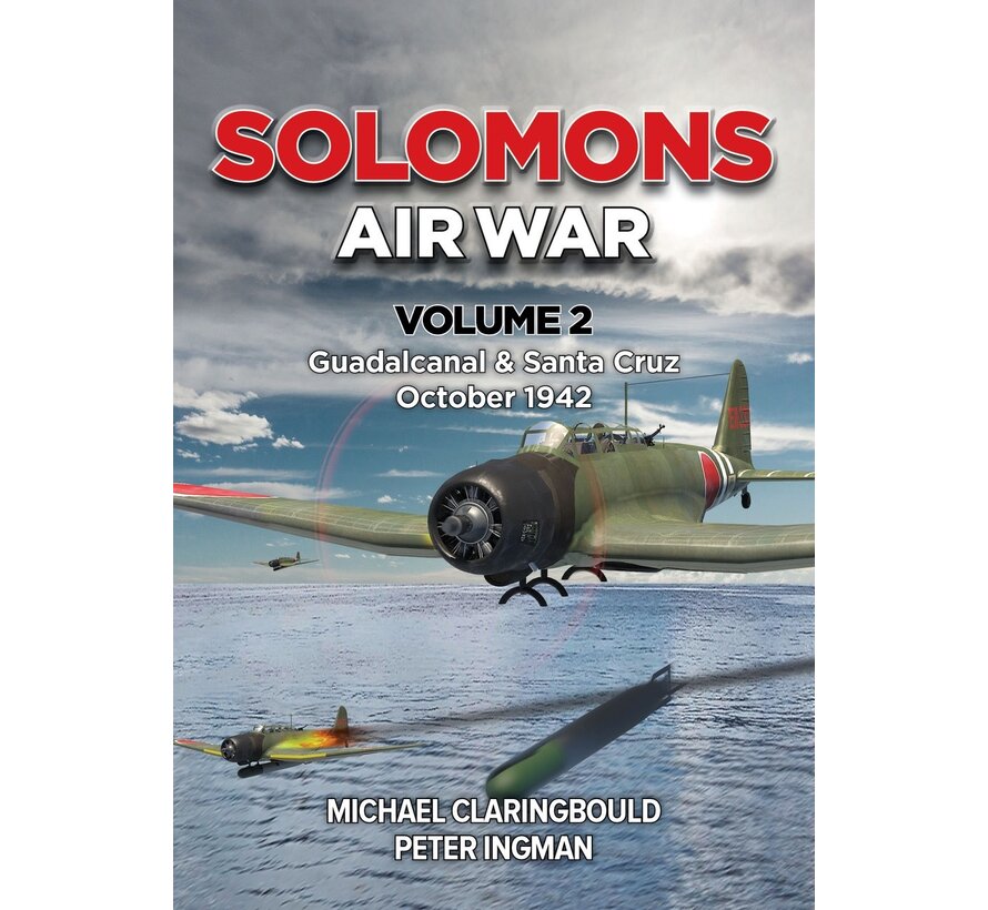 Solomons Air War: Volume 2: Guadalcanal and Santa Cruz October 1942 softcover