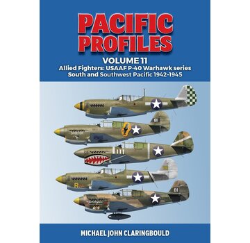 Pacific Profiles: Volume 11: Allied Fighters: USAAF P-40 Warhawk Southwest Pacific: 1942-1945 softcover