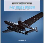 Schiffer Legends of Warfare P61 Black Widow: Northrop Night Fighter in WWII : Legends of Warfare hardcover