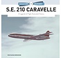 SE210 Caravelle: Legends of Flight hardcover