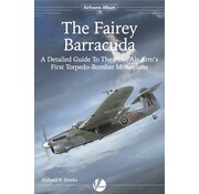 Valiant Wings Modelling Fairey Barracuda: Detailed Guide: Airframe Album AA#19 softcover