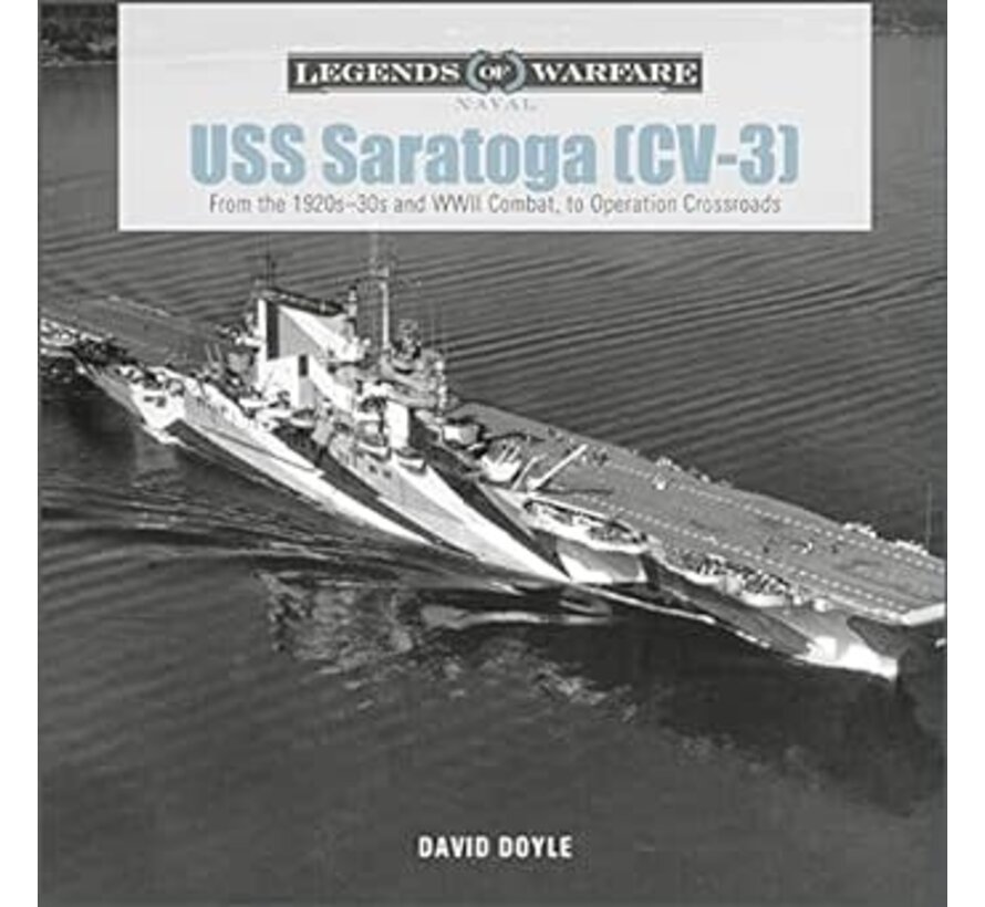 USS Saratoga CV3: Legends of Warfare hardcover