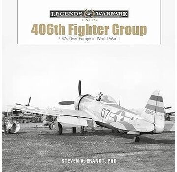 Schiffer Legends of Warfare 406th Fighter Group: Legends of Warfare Units hardcover