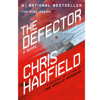 Random House The Defector: Apollo Murder Series: A Novel (Fiction) hardcover ++AUTOGRAPHED BY CHRIS HADFIELD++