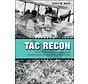 Tac Recon: US Air Force Tactical Reconnaissance Combat Operations from WWI to the Gulf War  hardcover
