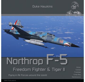 Duke Hawkins HMH Publishing Northrop F5 Freedom Fighter & Tiger II: Duke Hawkins Aircraft in Detail #028 softcover