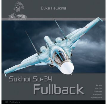 Duke Hawkins HMH Publishing Sukhoi Su34 Fullback: Duke Hawkins Aircraft in Detail #029 softcover