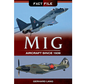 MiG Aircraft Since 1939: Fact File softcover