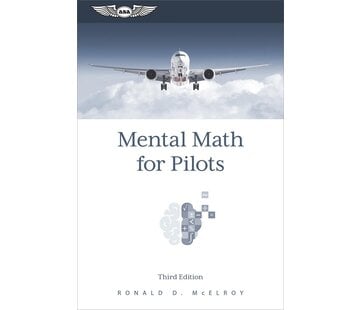 ASA - Aviation Supplies & Academics Mental Math For Pilots softcover 3rd Edition