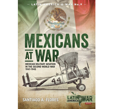 Mexicans at War: Helion Latin America@War #9  softcover