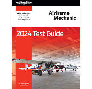 ASA - Aviation Supplies & Academics Airframe Mechanic Test Guide 2024