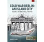 Cold War Berlin: An Island City: Volume 2: Europe@War #12 softcover
