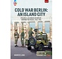 Cold War Berlin: An Island City: Volume 3: US Forces: Europe@War #27 softcover