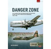 Danger Zone: US Clandestine Reconnaissance Ops Berlin Air Corridors: Europe@War #30 softcover