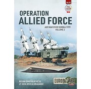 Operation Allied Force: Volume 2: Air War over Serbia 1999 Europe@War #18 softcover