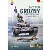 Battle for Grozny: Vol.1: Prelude and the Way to the City: 1994: Europe@War #31 softcover