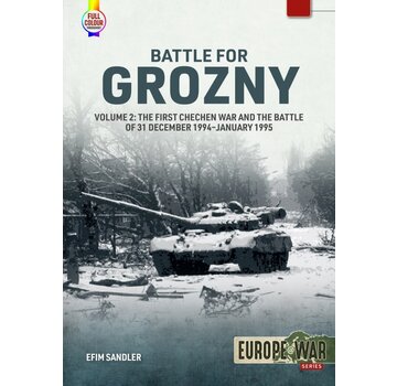 Battle for Grozny: Vol.2: First Chechen War: Battle of 31 December 1994-January 1995:: Europe@War #xx softcover +FUTURE+